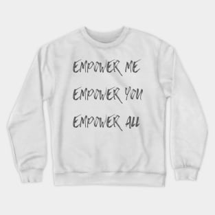 Women Empower Women Crewneck Sweatshirt